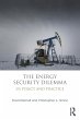 The Energy Security Dilemma - Bild 1
