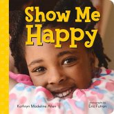 Show Me Happy Show Me Happy