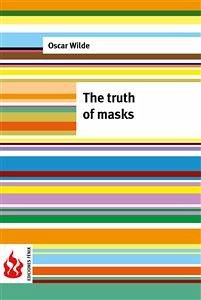 The truth of masks (low cost). Limited edition (eBook, PDF) - Wilde, Oscar