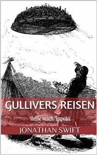 Gullivers Reisen. Dritter Band - Reise nach Laputa (Illustriert) (eBook, ePUB) - Swift, Jonathan