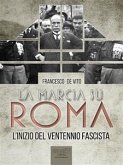 La marcia su Roma (eBook, ePUB)