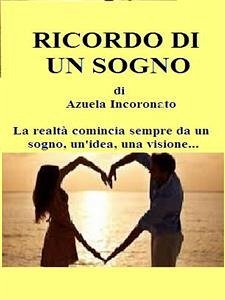 Ricordo di un sogno (eBook, ePUB) - Incoronato, Azuela