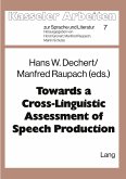 Towards a Cross-Linguisitic Assessment of Speech Production