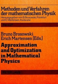 Approximation and Optimization in Mathematical Physics