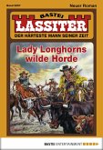 Lady Longhorns wilde Horde / Lassiter Bd.2257 (eBook, ePUB)