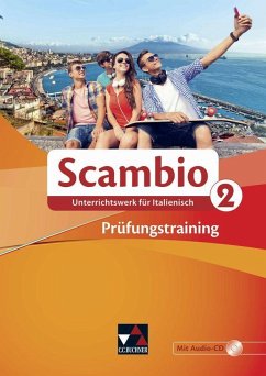 Scambio A. Prüfungstraining 2 - Grassini, Stefano; Ickler, Ingrid; Maurer, Isabella; Nonn, Stephanie; Stenzenberger, Martin; Banzhaf, Michaela; Bentivoglio, Antonio; Bernabei, Paola; Bernhofer, Verena; Braidi, Claudia Assunta; Campagna, Anna; Fischer, Anne-Rose