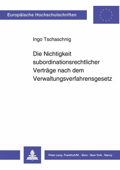 Die Nichtigkeit subordinationsrechtlicher Verträge nach dem Verwaltungsverfahrensgesetz - Tschaschnig, Ingo