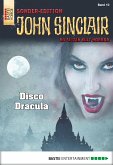 Disco Dracula / John Sinclair Sonder-Edition Bd.10 (eBook, ePUB)