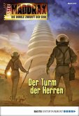 Der Turm der Herren / Maddrax Bd.410 (eBook, ePUB)