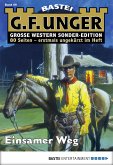 Einsamer Weg / G. F. Unger Sonder-Edition Bd.69 (eBook, ePUB)