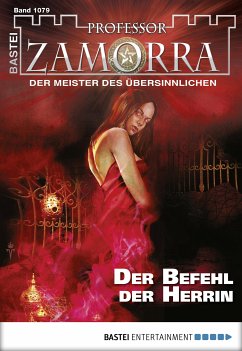 Der Befehl der Herrin / Professor Zamorra Bd.1079 (eBook, ePUB) - Rückert, Manfred H.