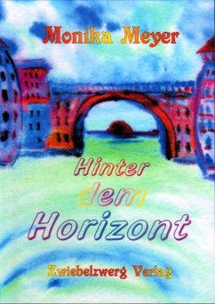 Hinter dem Horizont (eBook, PDF) - Meyer, Monika