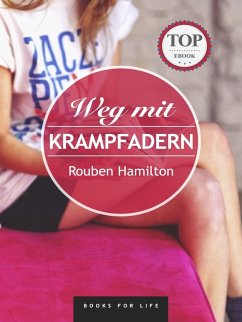Weg mit Krampfadern (eBook, ePUB) Weg mit Krampfadern (eBook, ePUB)