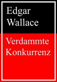 Verdammte Konkurrenz (eBook, ePUB)