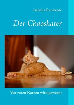 Der Chaoskater - Vor roten Katzen wird gewarnt (eBook, ePUB)