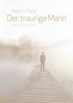 Der traurige Mann (eBook, ePUB) - Polat, Haci H.