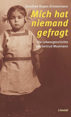 Mich hat niemand gefragt (eBook, ePUB) - Degen-Zimmermann, Dorothee