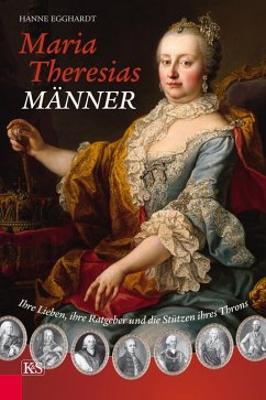 Maria Theresias Männer (eBook, ePUB) - Egghardt, Hanne