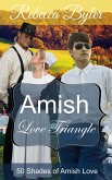 Amish Love Triangle (50 Shades of Amish Love, #15) (eBook, ePUB)