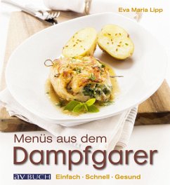 Menüs aus dem Dampfgarer (eBook, ePUB) - Lipp, Eva Maria