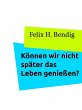 Können wir nicht später das Leben... - Bild 1