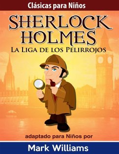 Sherlock para Ninos: La Liga de los Pelirrojos (eBook, ePUB) - Williams, Mark