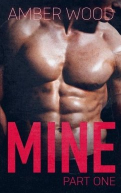 Cover MINE: Part One (Billionaire's Romance, #1) (eBook, ePUB)