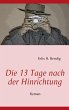 Die 13 Tage nach der Hinrichtung... - Bild 1
