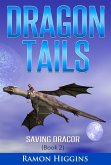 Dragon Tails: Saving Dracor (eBook, ePUB)