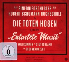 Entartete Musikwillkommen In Deutschland-Ein Ged - Sinfonieorch.Der R.Schumann Hochschule&Toten Hosen