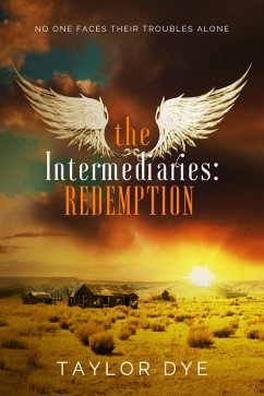 The Intermediaries: Redemption (eBook, ePUB) - Dye, Taylor