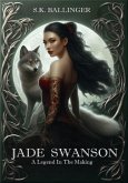 Jade Swanson - A Legend in the Making (eBook, ePUB)