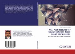 VLSI Architectures for Neural Network Based Image Compression - Venkata Ramanaiah, Kota