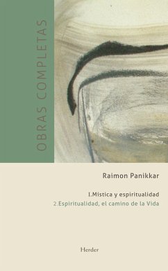 Obras completas. Tomo I. Mística y espiritualidad (eBook, ePUB) - Panikkar, Raimon