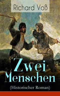 Zwei Menschen (Historischer Roman) (eBook, ePUB) - Voß, Richard