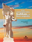 Los monumentos hablan en Barranquilla (eBook, PDF)