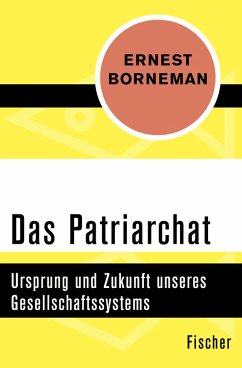Das Patriarchat (eBook, ePUB) - Borneman, Ernest