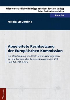 Abgeleitete Rechtsetzung der Europäischen Kommission (eBook, PDF) - Sieverding, Nikola