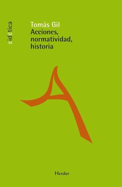 Acciones, normatividad, historia (eBook, ePUB) - Gil, Tomás