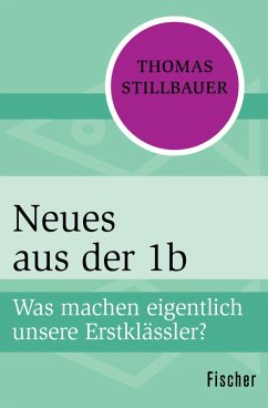 Neues aus der 1b (eBook, ePUB) - Stillbauer, Thomas