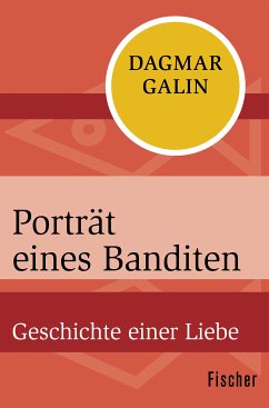 Porträt eines Banditen (eBook, ePUB) - Galin, Dagmar