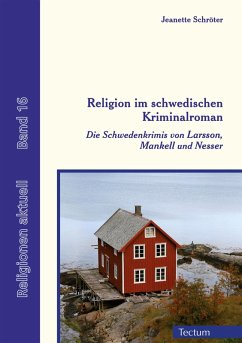 Religion im schwedischen Kriminalroman (eBook, PDF) - Schröter, Jeanette