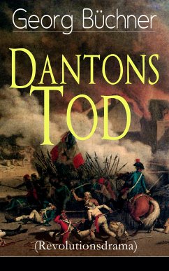 Dantons Tod (Revolutionsdrama) (eBook, ePUB) - Büchner, Georg