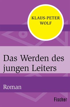 Das Werden des jungen Leiters (eBook, ePUB) - Wolf, Klaus-Peter