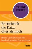 Er streichelt die Katze öfter als mich (eBook, ePUB)