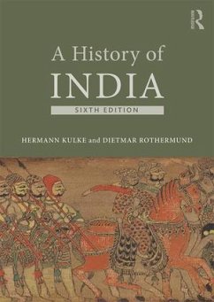 A History of India - Kulke, Hermann; Rothermund, Dietmar (University of Heidelberg, Germany)