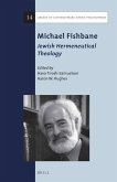 Michael Fishbane: Jewish Hermeneutical Theology