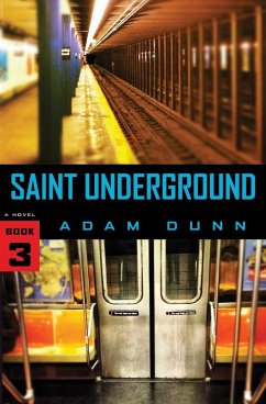 Saint Underground (The More Series Book 3) - Dunn, Adam