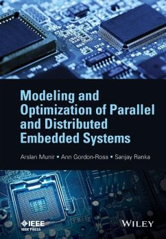 Modeling and Optimization of Parallel and Distributed Embedded Systems - Munir, Arslan;Gordon-Ross, Ann;Ranka, Sanjay
