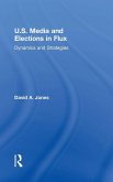 U.S. Media and Elections in Flux U.S. Media and Elections in Flux